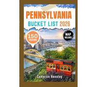 Pennsylvania bucket list: Explore 150 Must- See Destinations, Hidden Gems, and Iconic Spots (Hensley Bucket List Series)