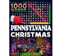 Pennsylvania Christmas Word Search (Large Print): 50 Local Word-Find Puzzles • 20 Words Each • 1000 Pennsylvania Terms • Answers Included • Easy to ... (50 States Christmas Word Search Collection)