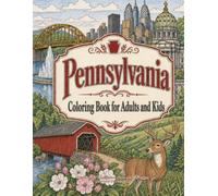 Pennsylvania Coloring Book for Adults and Kids: Pittsburgh Philadelphia State Activity Pages Souvenir Travel Gifts