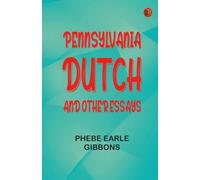 "Pennsylvania Dutch," and other essays