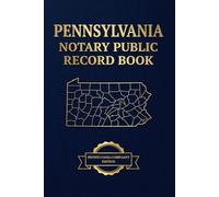 Pennsylvania Notary Journal: RULONA-Compliant Notary Public Record Book & Logbook for Pennsylvania Notaries | 200 Pre-Numbered Entries