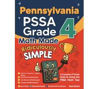 Pennsylvania PSSA Grade 4 Math Made Ridiculously Simple: A Comprehensive 4th Grade Guide to Acing PSSA Math