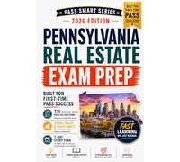 Pennsylvania Real Estate Exam Prep 2026-2027: 375 Practice Questions, Pearson VUE Exam Prep, PSRC Rules, RELRA, RESDL, Act 6, Act 91, Exam Traps (Pass Smart Series)