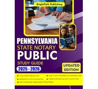 PENNSYLVANIA STATE NOTARY PUBLIC STUDY GUIDE 2025- 2026: Achieve Notary Success in Pennsylvania with 5 Full-Length Exams, Key Legal Insights, and Proven Strategies for Easy Exam Mastery