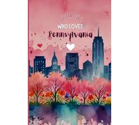 Pennsylvania Travel Journal - Pink Trip Diary | Just a Girl Who Loves Pennsylvania Notebook | Cute Souvenir Gift for Girls, Teens & Women | 120 Wide-Ruled Pages, Paperback