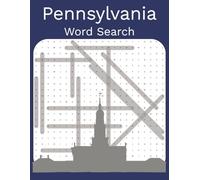 Pennsylvania Word Search: 100 Pennsylvania-themed puzzles
