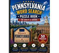 Pennsylvania Word Search Book for Adults & Seniors: 50 Large Print Word Search Puzzles Featuring Gettysburg, Poconos, Rivers, Wildlife, State Parks, History & More (USA States Word Search Series)