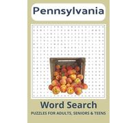 Pennsylvania Word Search Puzzle Book: Word Searches with Easy to Read Print About Pennsylvania, Pennsylvania Locations, Pennsylvania Lifestyle and ... for Vacations, Holidays and Free Times