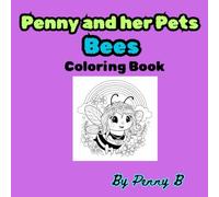 Penny and her Pets: Bees Coloring Book