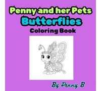 Penny and her Pets: Butterflies Coloring Book