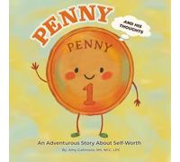 Penny and His Thoughts: An Adventurous Story About Self Worth