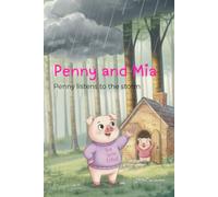 Penny and Mia: Penny listens to the storm