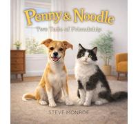 Penny and Noodle: Two Tails of Friendship: 1