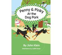 Penny and Pinky At the Dog Park (Adventures of Penny and Pinky)