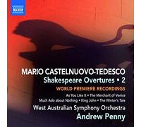 Penny,Andrew - Castelnuovo-Tedesco: Ouvertures pour les pièces de Shakespeare - Vol. 2