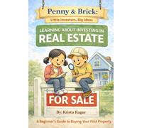 Penny & Brick: Learning about Investing in Real Estate (Little Investors, Big Ideas)