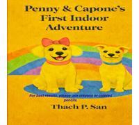Penny & Capone's First Adventure Indoor (Penny & Capone Signature Adventures)