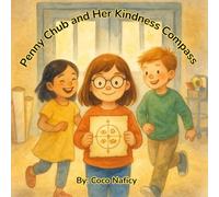 Penny Chub and Her Kindness Compass