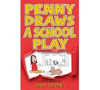 Penny Draws a School Play: 2
