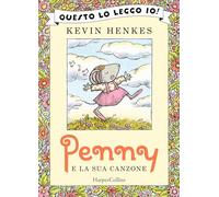 Penny e la sua canzone. Ediz. a colori (Questo lo leggo io!)