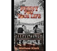 Penny For Your Life
