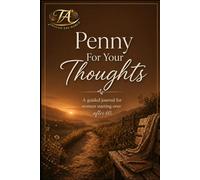 Penny for Your Thoughts: A Guided Journal for Starting Over and Finding Your Ground
