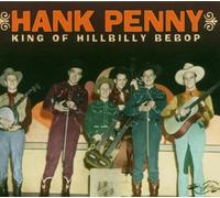 Penny,Hank - King of Hillbilly Bebop
