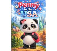 Penny in the USA: A Panda Adventure Across America, Cities, Landmarks and Culture for Kids Ages 4-8