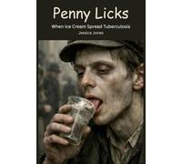 Penny Licks: When Ice Cream Spread Tuberculosis: 5 (RANDOM / EXPERIMENTAL SERIES)