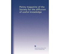 Penny magazine of the Society for the diffusion of useful knowledge: Volume 8