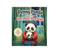 Penny Panda and the One-More-Hug Night: A 5-Minute Bedtime Story