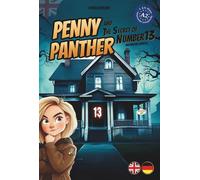 Penny Panther and the Secret of Number 13 (Sprachkrimi / Lernkrimi A2) - Englisch lernen für Kinder und Jugendliche: ab dem 3. Lernjahr - 7. und 8. ... A2 (Mysteria Lane - Sprachkrimis)