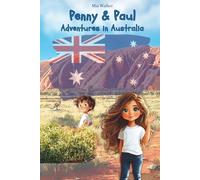 Penny & Paul: Adventures in Australia: An exciting story, puzzles, and coloring pages - 77 fun-filled pages for kids aged 5-9 with Aussie words and ... | Educational Fun for Kids! (Ages 5-9))