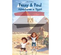 Penny & Paul: Adventures in Egypt: A fun story, coloring pages, and puzzles - 77-page Egypt adventure book for kids aged 5-9 with ancient wonders and ... | Educational Fun for Kids! (Ages 5-9))