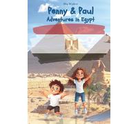 Penny & Paul: Adventures in Egypt: A fun story, coloring pages, and puzzles - 77-page Egypt adventure book for kids aged 5-9 with ancient wonders and ... | Educational Fun for Kids! (Ages 5-9))