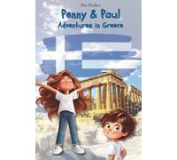 Penny & Paul: Adventures in Greece: A fun story, puzzles, and coloring pages - 77-page Greece adventure book for kids aged 5-9 with myths, landmarks, ... | Educational Fun for Kids! (Ages 5-9))