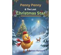 Penny Penny and the Lost Christmas Star: A Fun-Filled Christmas Adventure for Kids Full of Magic and Wonder