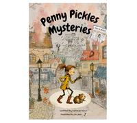 Penny Pickles Mysteries: The Curious Case of Disappearing Things