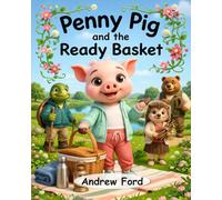 Penny Pig and the Ready Basket (Little by Little)