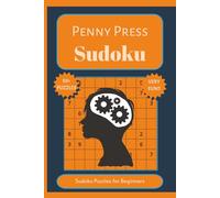 Penny Press Sudoku Brain Game: Sudoku with Easy-to-Read Print | 6x9 inches, 110 pages | 50+ Puzzles ... Gift for Vacations, Holidays and Free Times