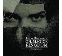 Penny Rimbaud - Oh Magick Kingdom