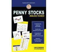 PENNY STOCKS. Análisis Técnico: Elementos básicos que debemos comprender, para incursionar de manera exitosa, en el mundo de los PENNY STOCKS, ... usando a nuestro favor, el análisis técnico.