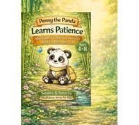 Penny the Panda Learns Patience: Mindfulness Coloring & Activity Book for Kids Ages 4-8 (Smiles & Smarts Emotional Learning Series)