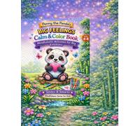 Penny the Panda's Big Feelings Coloring Book: Mindfulness and Coping Skills Coloring Book for Kids Ages 4-8 | Calm Down Activities for Big Emotions, ... (Smiles & Smarts Emotional Learning Series)