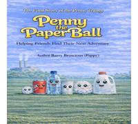 Penny the Paper Ball: Helping Friends Find Their Next Adventure