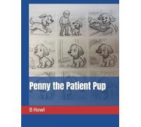Penny the Patient Pup (Big Lessons from Little Friends)