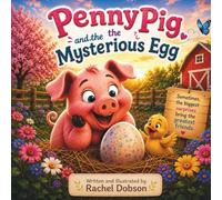 Penny the Pig and the Mysterious Egg