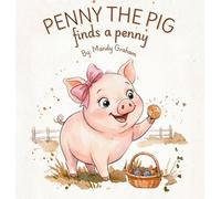 Penny the Pig Finds a Penny