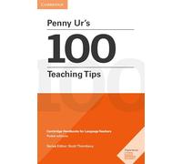 Penny Ur's 100 Teaching Tips Pocket Editions: Cambridge Handbooks for Language Teachers (SIN COLECCION)
