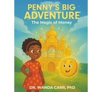 Penny's Big Adventure: The Magic of Money